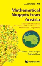 Mathematical Nuggets From Austria: Selected Problems From The Styrian Mid-secondary School Mathematics Competitions