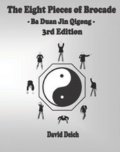 The Eight Pieces of Brocade - Ba Duan Jin Qigong