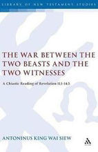 The War Between the Two Beasts and the Two Witnesses