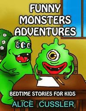 Bedtime Stories For Kids! Funny Monsters Adventures: Short Stories Picture Book: Monsters for Kids