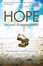 Hope Beyond Disappointment: Discovering the Joy of Living Unstuck