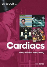 The Cardiacs: Every Album, Every Song