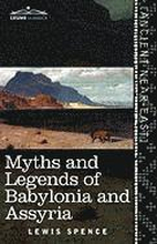 Myths and Legends of Babylonia and Assyria