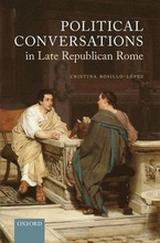 Political Conversations in Late Republican Rome