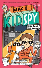 Mac Saves The World (Mac B., Kid Spy #6)