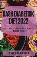 Dash Diabetisk Diet 2022