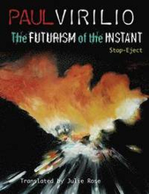 The Futurism of the Instant