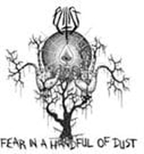 Fear In A Handful Of Dust