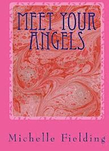 Meet your Angels: You may not believe in Angels but they believe in You