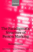 The Paradigmatic Structure of Person Marking
