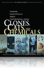Clones, Cats, and Chemicals