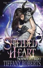 Shielded Heart (The Infinite City #2)