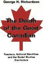 The Death of the Good Canadian