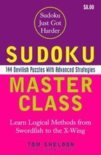 Sudoku Master Class: Sudoku Master Class: 144 Devilish Puzzles with Advanced Strategies