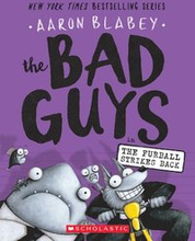 Bad Guys In The Furball Strikes Back (The Bad Guys #3)