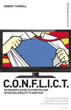 CONFLICT - The Insiders' Guide to Storytelling in Factual/Reality TV & Film