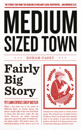 Medium-Sized Town, Fairly Big Story – Hilarious Stories from Ireland