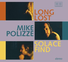 Polizze Mike: Long Lost Solace Find