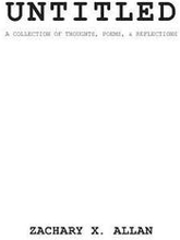 untitled: a collection of thought, poems, and reflections