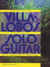 Villa-Lobos - Collected Works For Solo G