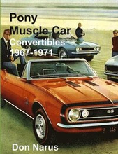 Pony Muscle Car Convertibles 1967-1971