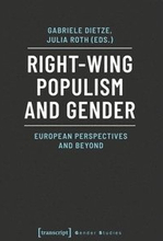 RightWing Populism and Gender European Perspectives and Beyond