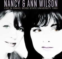 Wilson Nancy & Ann: Live In Idaho 1993
