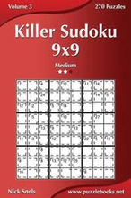 Killer Sudoku 9x9 - Medium - Volume 3 - 270 Puzzles