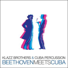 Klazz Brothers & Cuba Percussion: Beethoven...