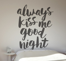 Always Kiss Me Goodnight Muursticker