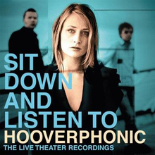Hooverphonic: Sit Down and Listen To