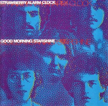 Strawberry Alarm Clock: Good morning Starshine