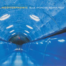 Hooverphonic: Blue Wonder Power Milk