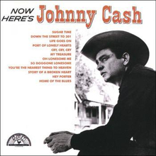 Cash Johnny: Now here"'s Johnny Cash