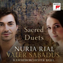 Rial Nuria & Valer Sabadus: Sacred Duets