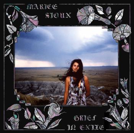 Sioux Mariee: Grief In Exile