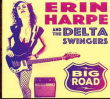 Harpe Erin & The Delta Swingers: Big Road