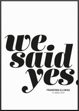We Said Yes No1 Poster, 30 x 40 cm