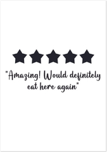 Amazing Would definitely eat here again Poster - A2 (42 X 59.4 cm)