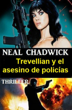 Trevellian y el asesino de policías: Thriller