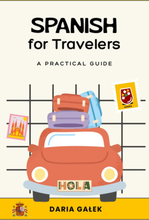Spanish for Travelers: A Practical Guide