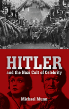 Hitler and the Nazi Cult of Celebrity
