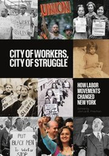 City of Workers, City of Struggle