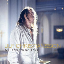 Christiansson Ulf: Mer mera av Jesus 2012
