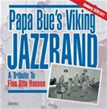 Papa Bues Viking Jazz Band: Tribute To Finn O...