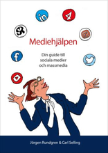 Mediehjälpen - Din Guide Till Sociala Medier Och Massmedia