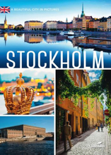 Stockholm - A Beautiful City In Pictures