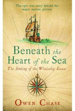 Beneath The Heart Of The Sea- The Sinking Of The Whaleship Essex