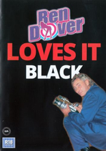 Ben Dover Loves It Black