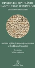 Utvalda begrepp från de hadithlärdas terminologi : en handbok i hadithlära
